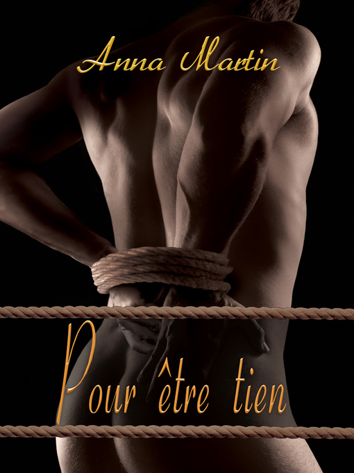 Title details for Pour être tien by Anna Martin - Available